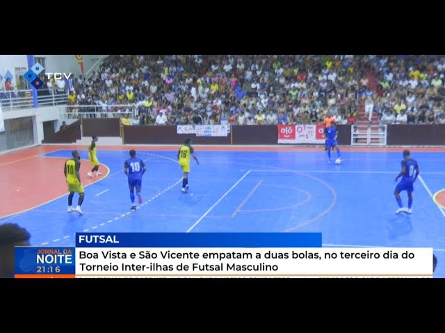 ⁣Boa Vista e São Vicente empatam a duas bolas, Torneio Inter-ilhas de Futsal Masculino