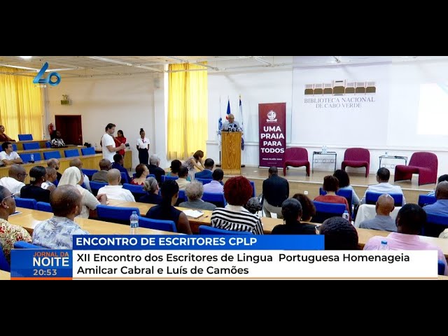 ⁣XII Encontro dos Escritores de Língua Portuguesa Homenageia e Amílcar Cabral e Luís de Camões