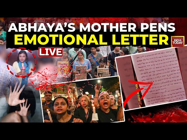 ⁣LIVE: Abhaya's Mother Pens Emotional Letter | Kolkata News LIVE | India Today LIVE