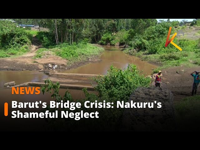 ⁣The agony of Barut residents over the bridge has become the shame of Nakuru city.