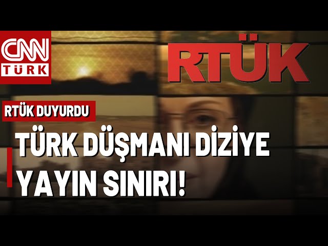 ⁣SON DAKİKA  Türk Düşmanı Diziye RTÜK El Attı! Yunanistan Dışında Yayımlanmayacak