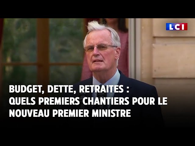 ⁣Budget, dette, retraites : quels premiers chantiers pour le nouveau Premier ministre Michel Barnier