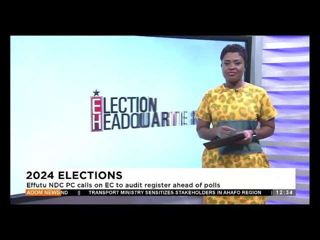 ⁣Efutu NDC PC calls on EC toaudit register ahead of polls -  Premtobre Kasee on Adom TV (06-09-24)