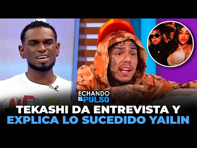 Tekashi da entrevista explicando lo sucedido Yailin | Echando El Pulso