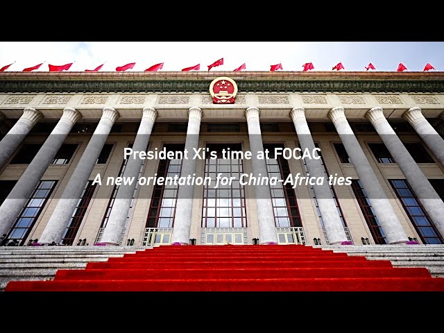 ⁣President Xi's time at FOCAC: A new orientation for China-Africa ties