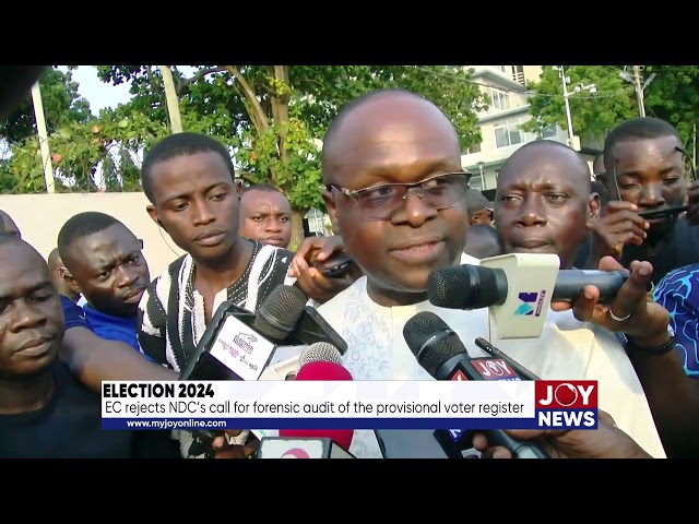 ⁣Election 2024: EC rejects NDC’s call for forensic audit of the provisional voter register