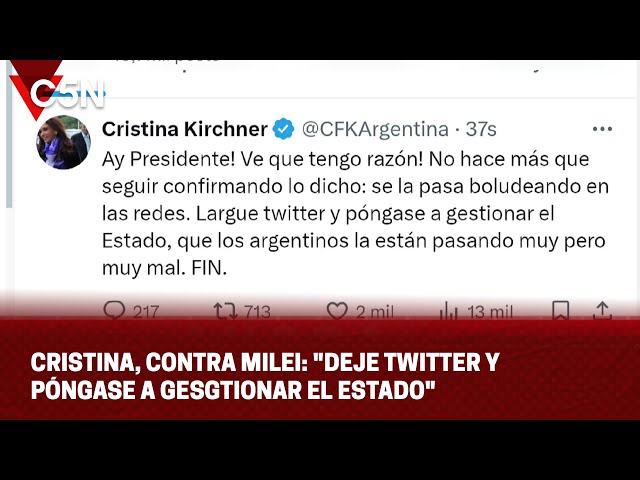 ⁣CRISTINA KIRCHNER, contra JAVIER MILEI: "DEJE TWITTER y PÓNGASE a GESGTIONAR el ESTADO"