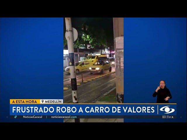 ⁣Robo de carro de valores fue frustrado en el occidente de Medellín: presunto ladrón resultó herido