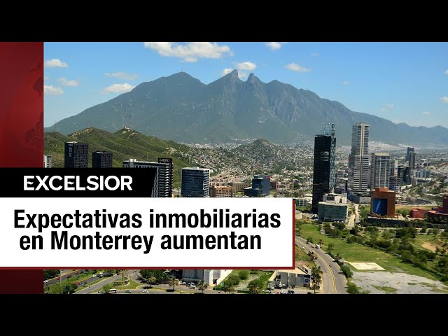 ⁣Expectativas inmobiliarias en Monterrey en aumento