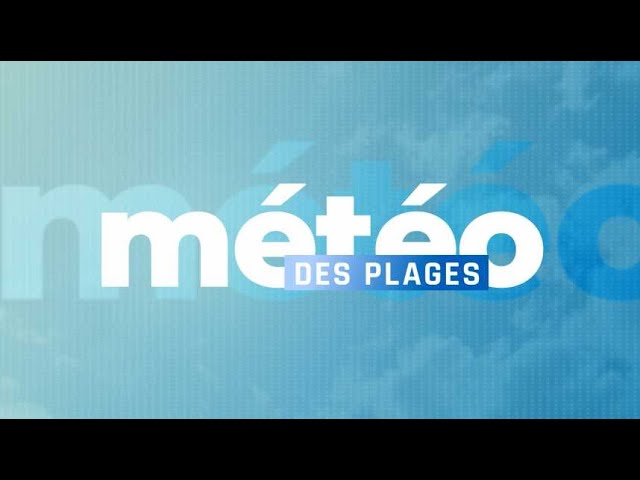 ⁣La Météo des plages | Samedi 07 septembre 2024