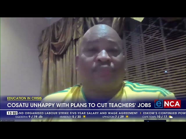 ⁣COSATU unhappy with plans to cut teachers' jobs