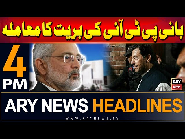 ARY News 4 PM Headlines | 7th September 2024 | PTI Chief's bail - Latest Update