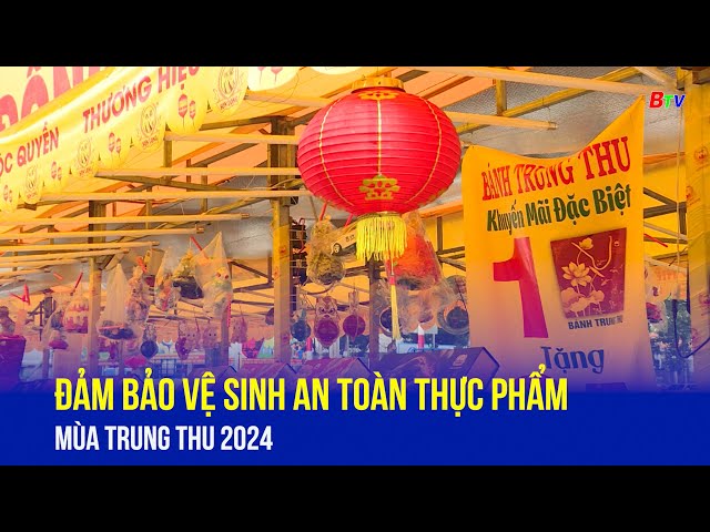 ⁣Đảm bảo vệ sinh an toàn thực phẩm mùa trung thu 2024