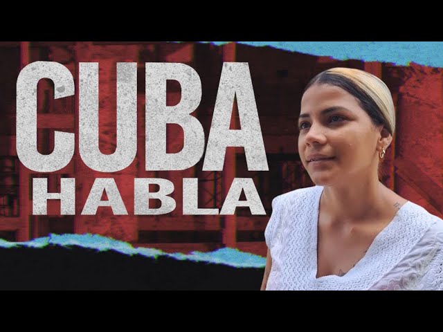 Cuba Habla: "Irme de este país"