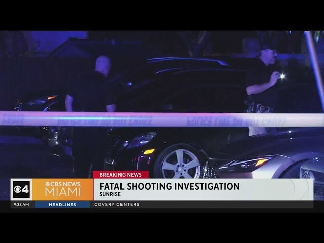 Police investigating a fatal shooting in Sunrise