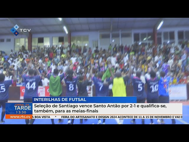 ⁣Seleção de Santiago vence Santo Antão por 2-1 e qualifica-se, também, para as meias-finais