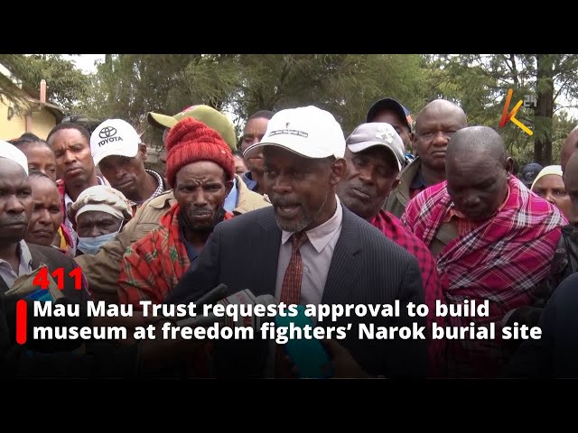 Mau Mau Trust requests approval to build museum at freedom fighters’ Narok burial site