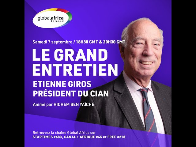 Etienne Giros, président du CIAN, dans le Grande Entretien