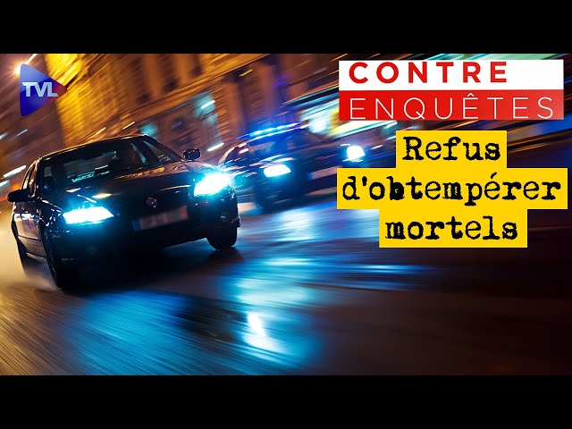 ⁣Refus d'obtempérer mortels : ma police va-t-elle craquer ? - Contre-enquêtes - TVL