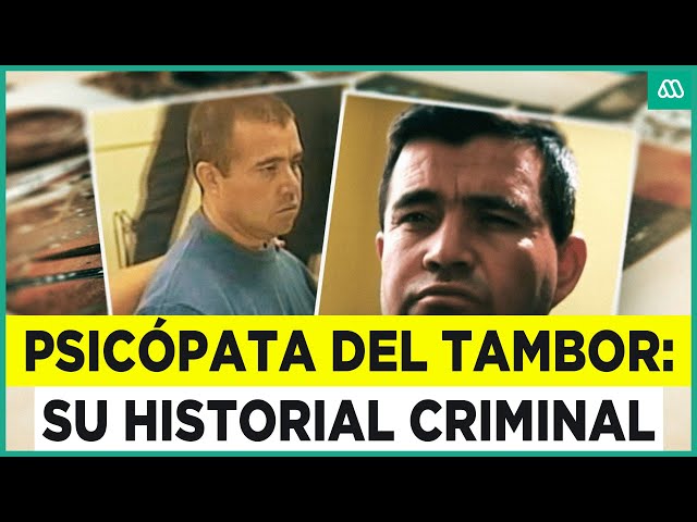 El Psicópata del Tambor: Historial criminal de Hugo Bustamante