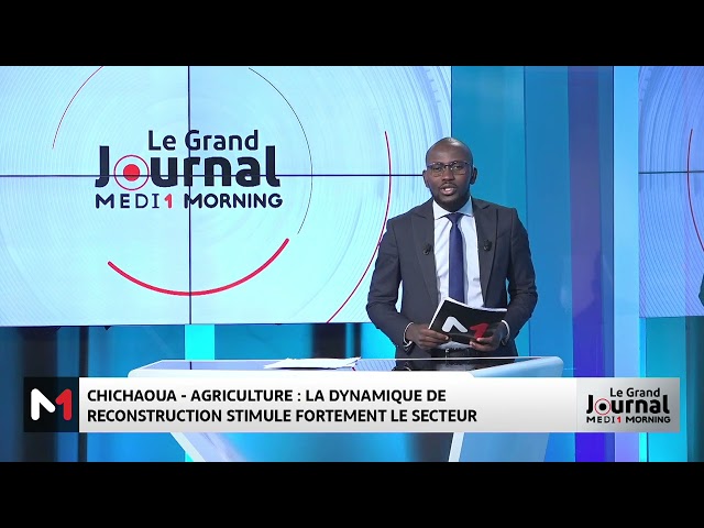 ⁣Chichaoua : La dynamique de reconstruction stimule fortement le secteur agricole