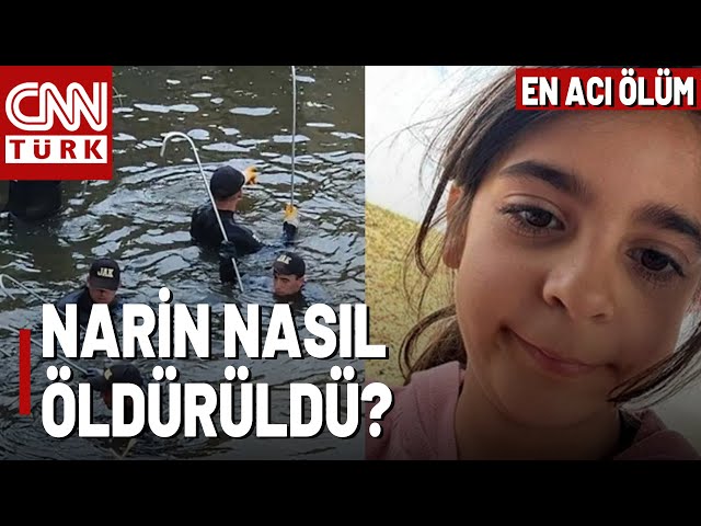 "Narin'in Üzeri Taşla Gizlenmişti" 8 Yaşındaki Çocuktan Kim Ne İstedi?