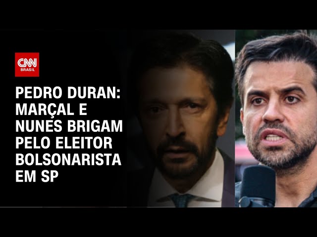 ⁣Pedro Duran: Marçal e Nunes brigam pelo eleitor bolsonarista em SP | AGORA CNN