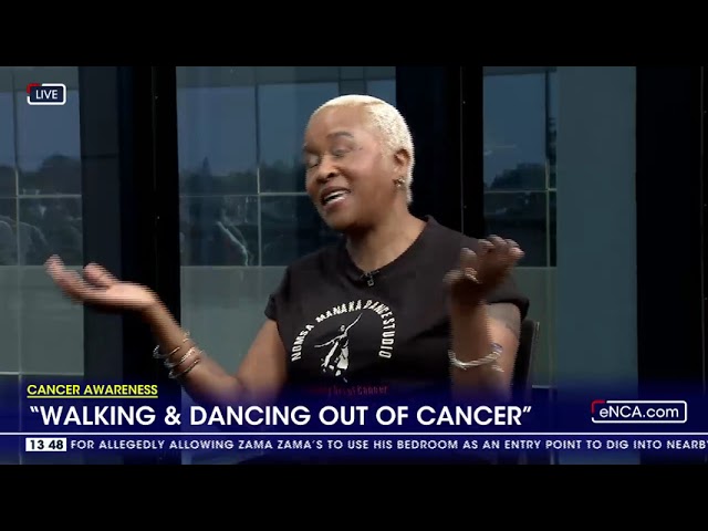 Cancer Awareness | "Walking and dancing out of cancer"