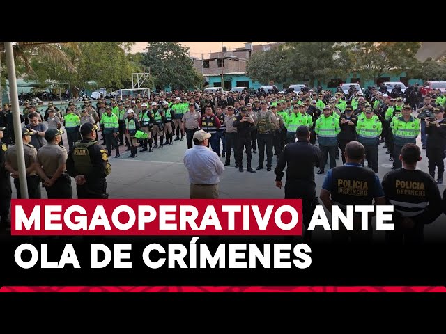 ⁣Piura: megaoperativo de control territorial de la PNP despliega 1000 efectivos en Sullana