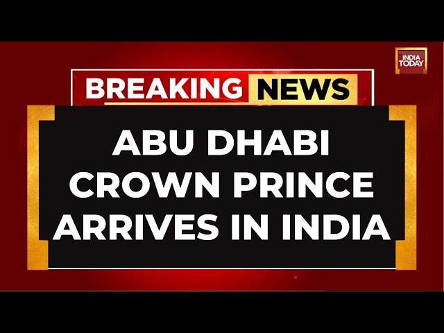 ⁣Abu Dhabi Crown Prince In Delhi, Meeting With PM Modi Expected | India Today