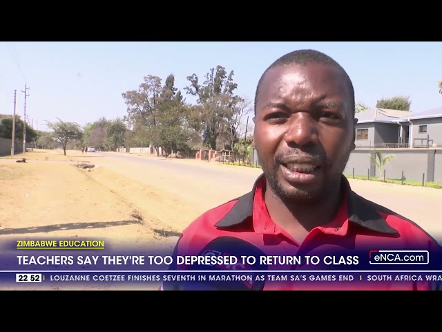 ⁣Zimbabwe education | Teachers say they're too depressed to return to class