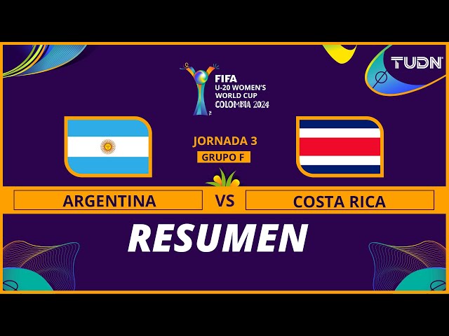 Resumen y goles | Argentina vs Costa Rica | Mundial Femenil Sub20 | TUDN