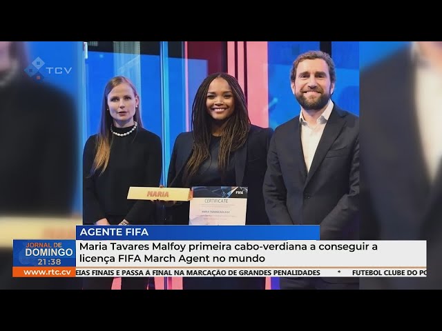 ⁣Maria Tavares Malfoy primeira cabo-verdiana a conseguir a licença FIFA March Agent no mundo