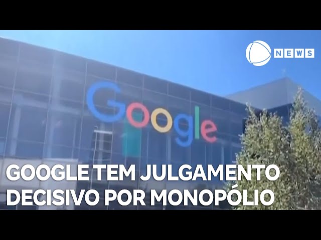 Google enfrenta julgamento decisivo por monopólio