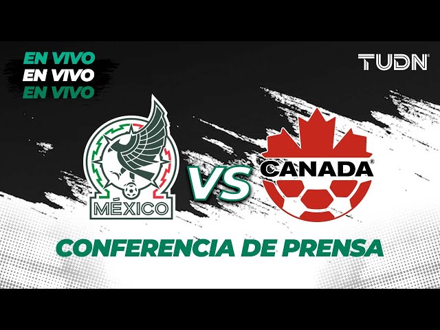 ⁣EN VIVO : Conferencia de prensa previa al México vs Canadá | TUDN