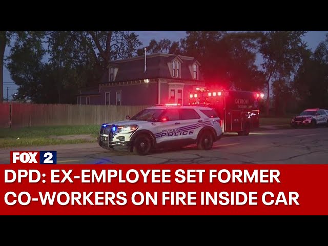 ⁣Police: Ex-employee returns to job, to set co-workers in their car on fire in Detroit