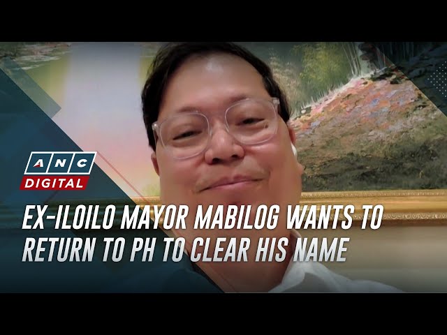 ⁣Ex-Iloilo mayor Mabilog wants to return to PH to clear his name | ANC