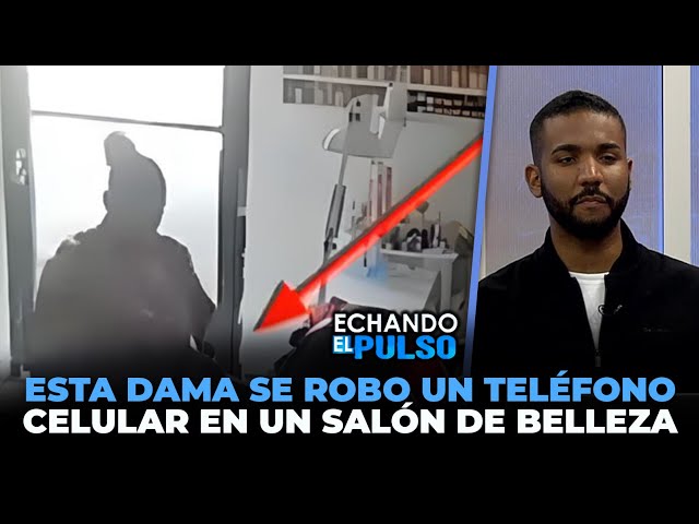 ⁣Esta dama se robo un teléfono celular en un salón de belleza | Echando El Pulso