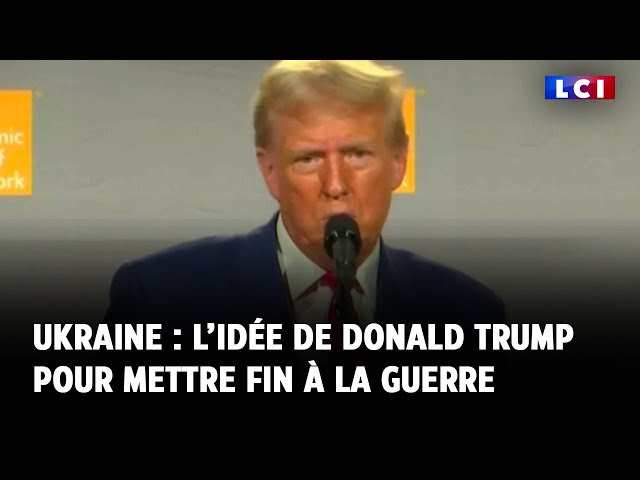 ⁣Ukraine : l’idée de Donald Trump pour mettre fin à la guerre