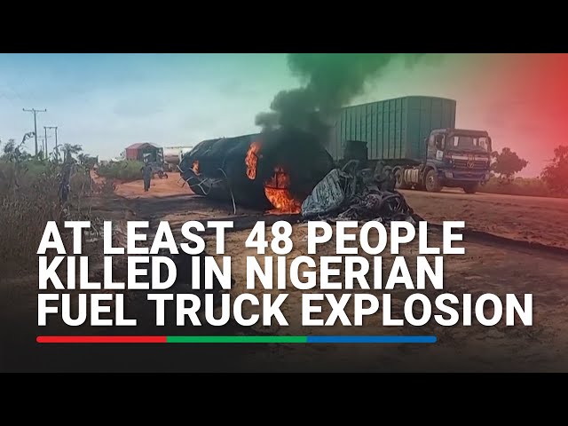 ⁣At least 48 people killed in Nigerian fuel truck explosion