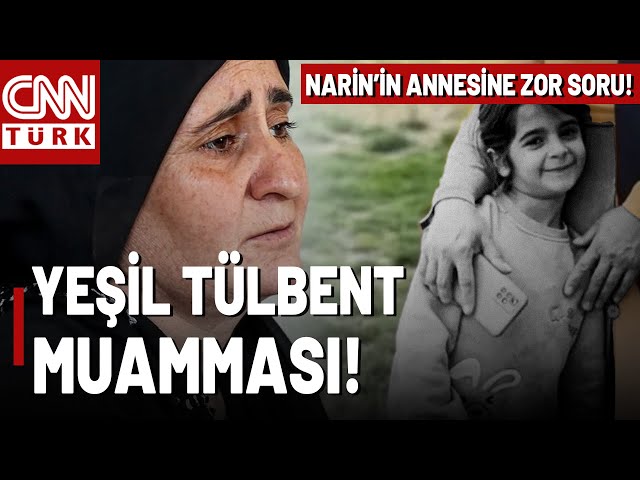 Narin'in Annesine Çapraz Sorguda Zor Soru: Hatırlamadı! Narin Güran Soruşturmasında Son Dakika.