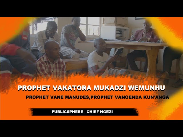 ⁣Prophet Vakatora Mukadzi Wemunhu,Prophet Vane Manudes,Prophet Vanoenda Kun'anga| Chief Ngezi