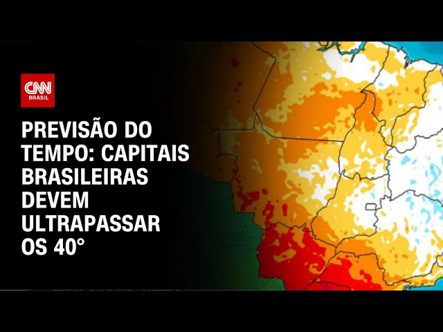 ⁣Previsão do Tempo: capitais brasileiras devem ultrapassar os 40° | CNN NOVO DIA