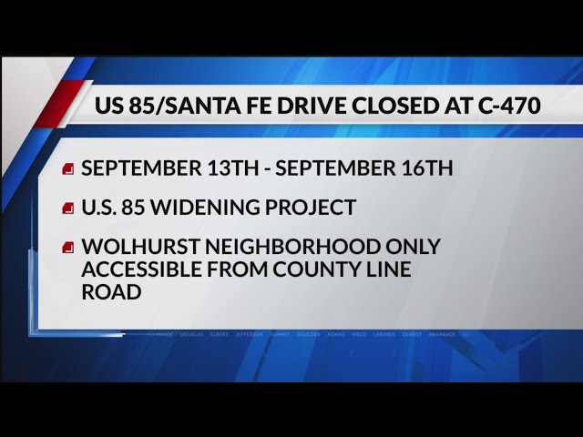 ⁣Santa Fe Drive to close this weekend at C-470