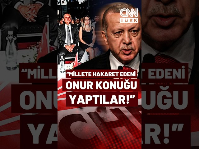 Erdoğan'dan CHP'ye "Dilruba Kayserilioğlu" Tepkisi: Millete Hakaret Edeni Onur K