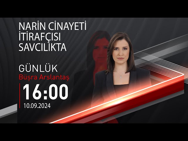  #CANLI | Büşra Arslantaş ile Günlük | 10 Eylül 2024 | HABER #CNNTÜRK