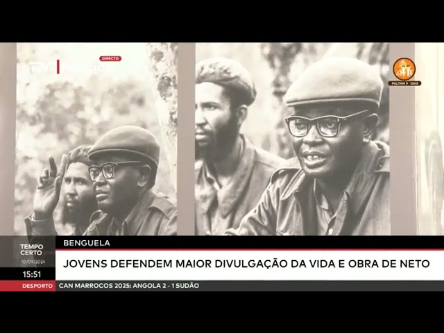 ⁣Benguela  - Jovens defendem maior divulgação da vida e obra de Neto