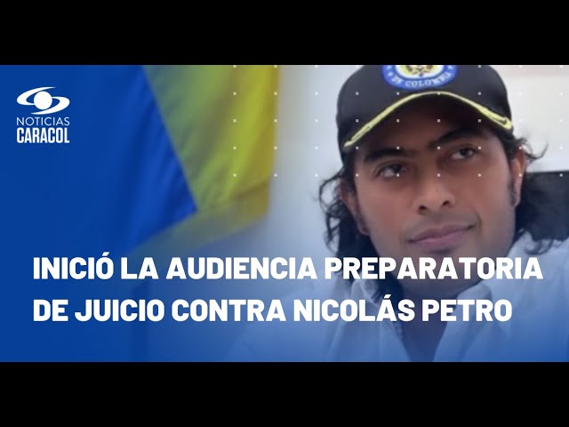 ⁣Caso Nicolás Petro: defensa llamará 60 testigos y pedirá exámenes psicológicos a Day Vásquez