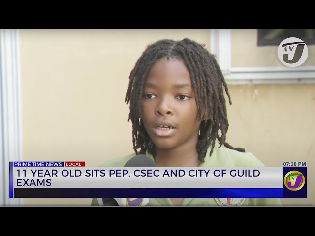 ⁣11 Year Old Sits PEP, CSEC and City of Guild Exams | TVJ News