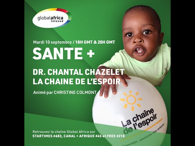 ⁣SANTÉ + : La Chaine de l'Espoir la santé pour tous les enfants du monde